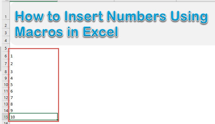 How to Insert Numbers Using Macros in Excel