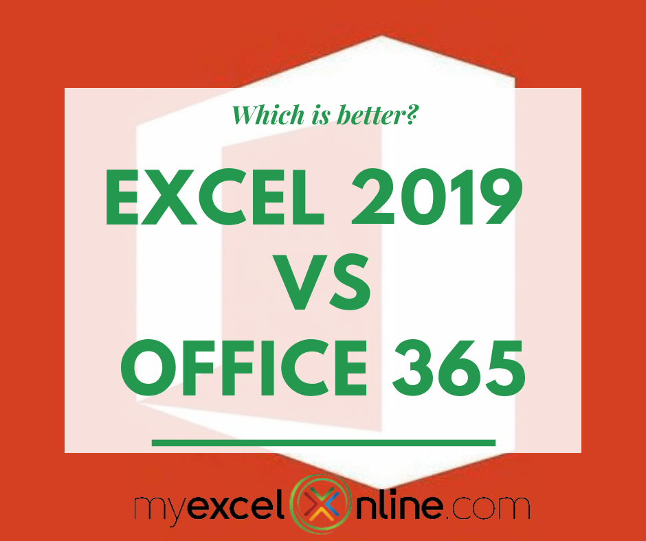 Excel 2019 VS Office 365