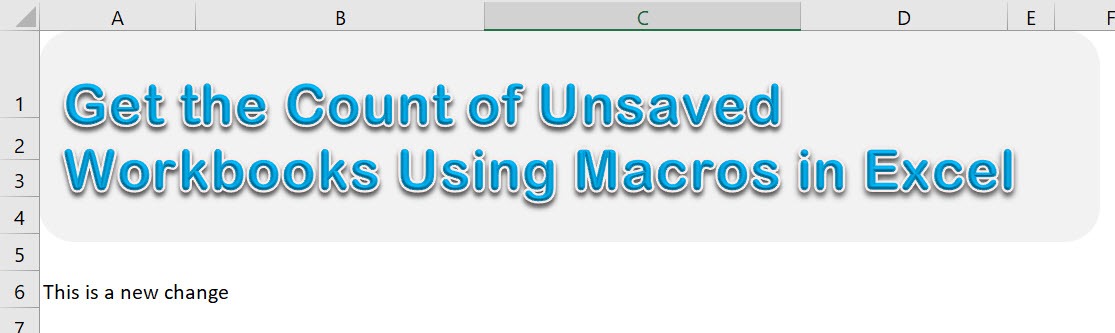 Get the Count of Unsaved Workbooks Using Macros In Excel