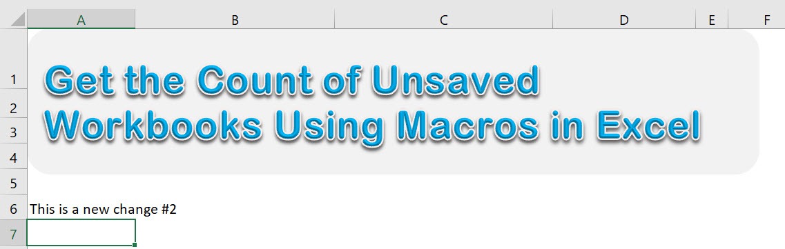 Get the Count of Unsaved Workbooks Using Macros In Excel