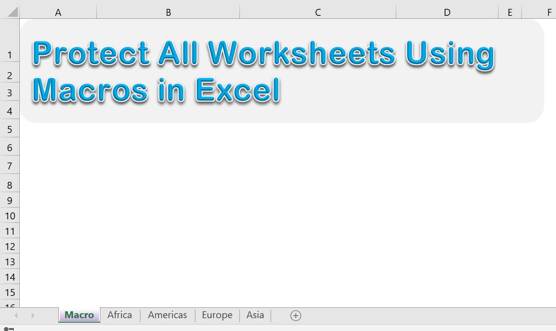 Protect All Worksheets Using Macros In Excel