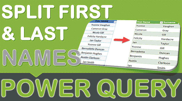 split-first-last-name-using-power-query-myexcelonline